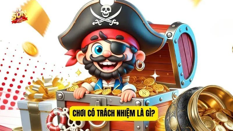 Hiểu chính sách chơi có trách nhiệm là gì?