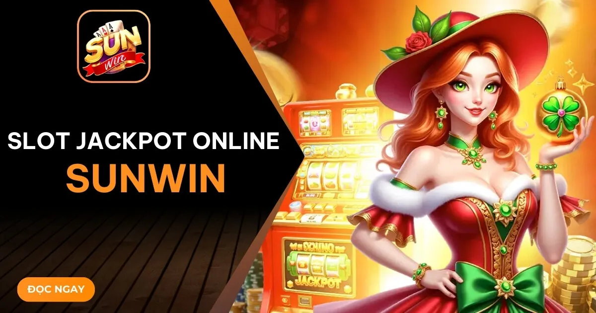 slot jackpot online Sunwin