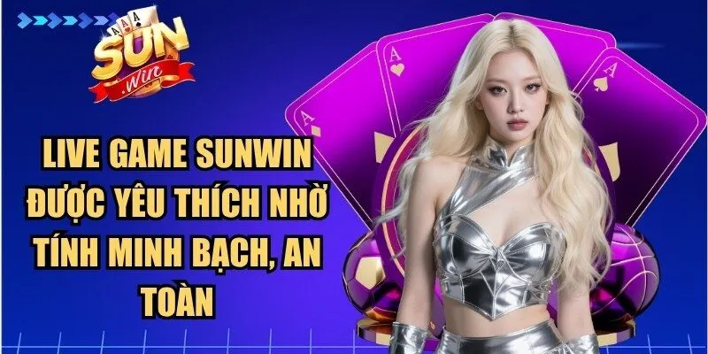 Cá cược tại hệ thống Sunwin an toàn, bảo mật cực kỳ cao