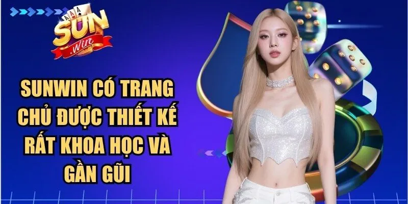 Sunwin có trang chủ được thiết kế rất khoa học và gần gũi